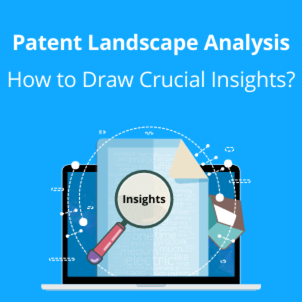 patent landscape analysis insights