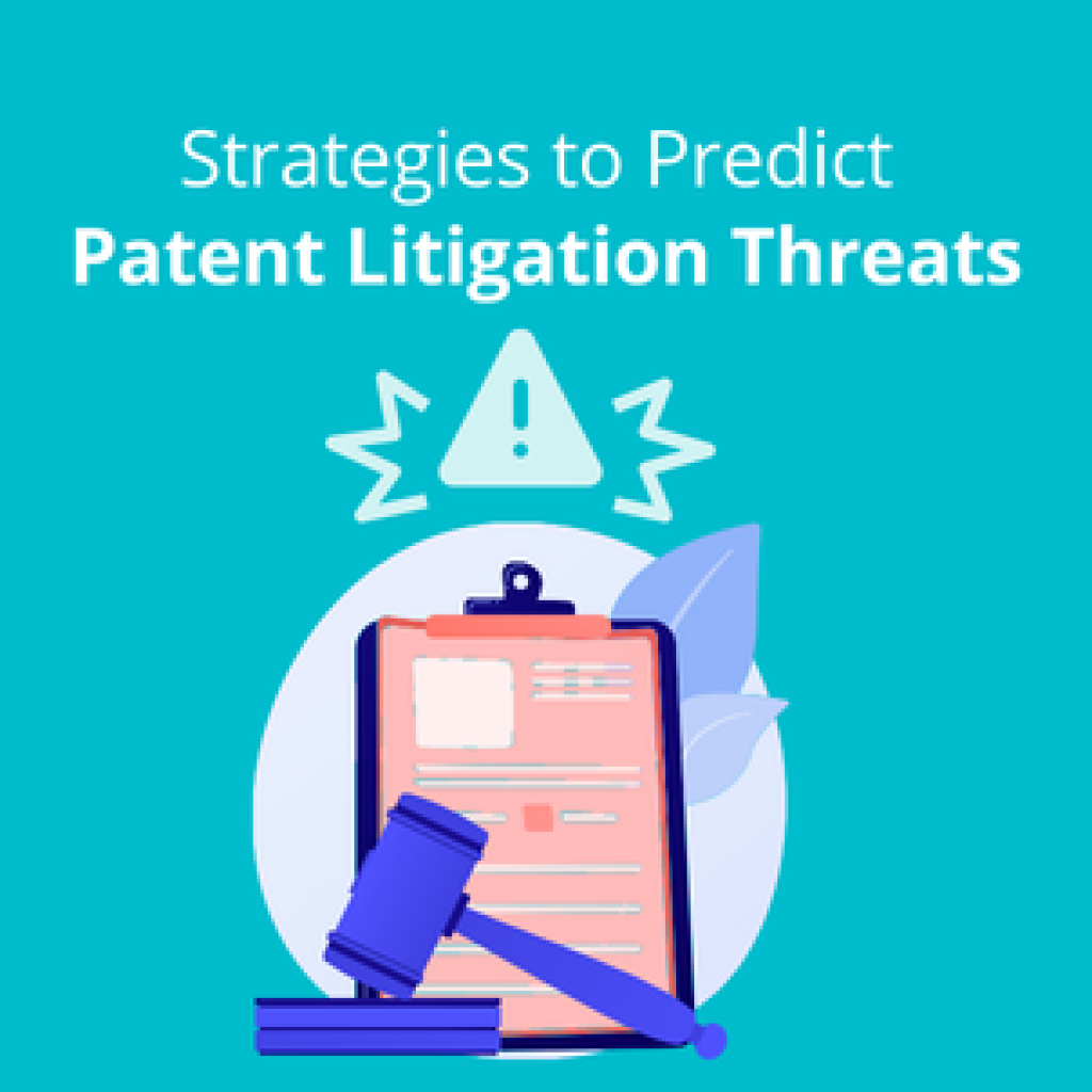 Strategies to Predict Patent Litigation Threats