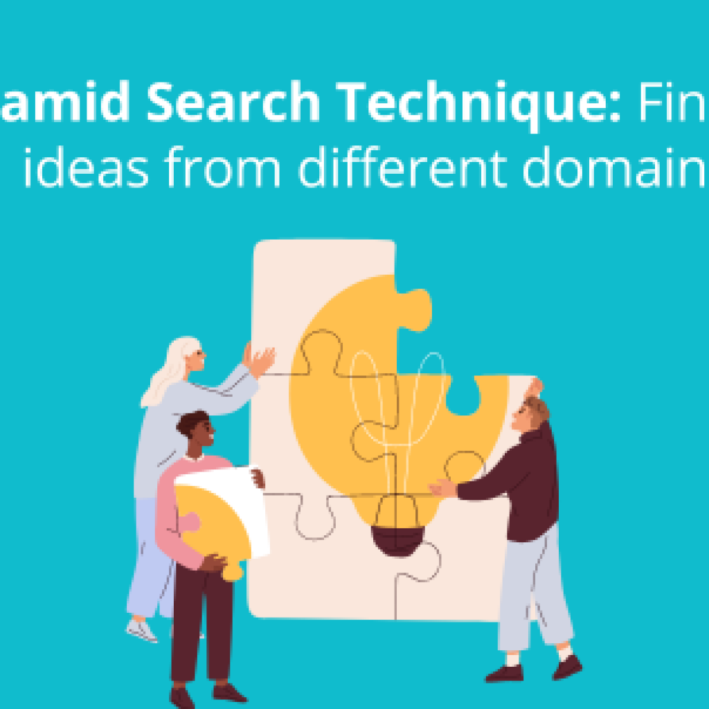 Pyramid Search Technique: Find new ideas from different domains