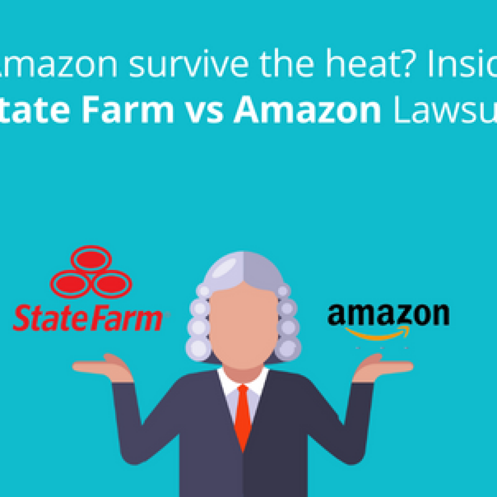 Can Amazon survive the heat? Inside the State farm vs Amazon Lawsuit