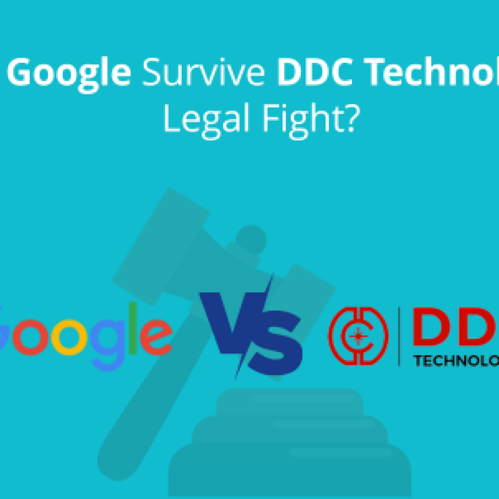 Will google survive DDC technology legal fight?