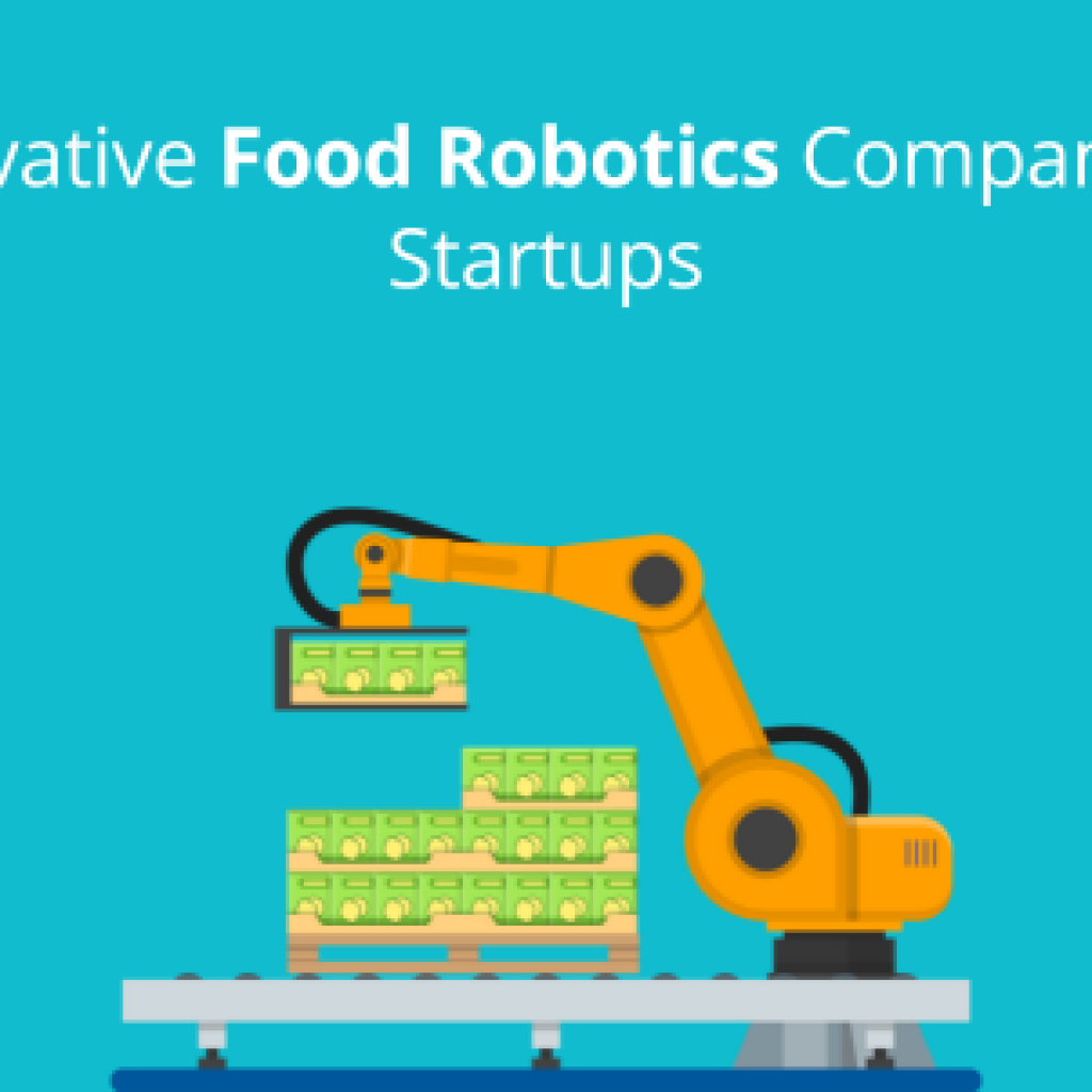 Innovative food robotics companies and startups