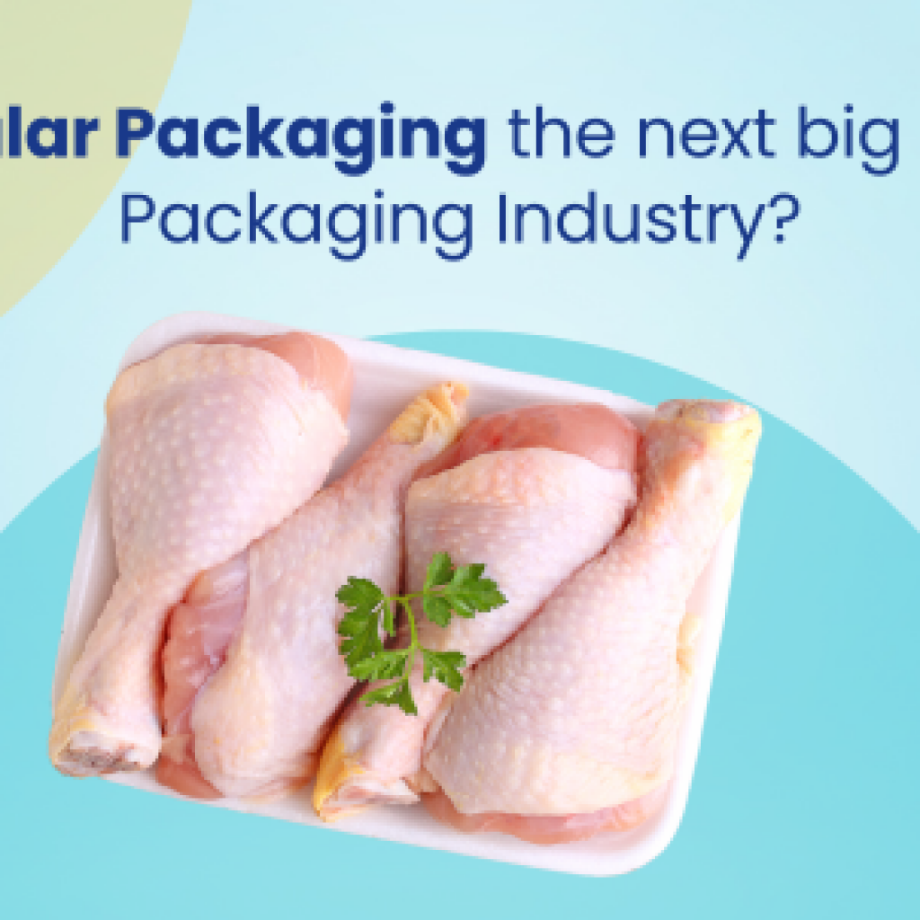 Is Circular Packaging the next big thing in packaging industry?