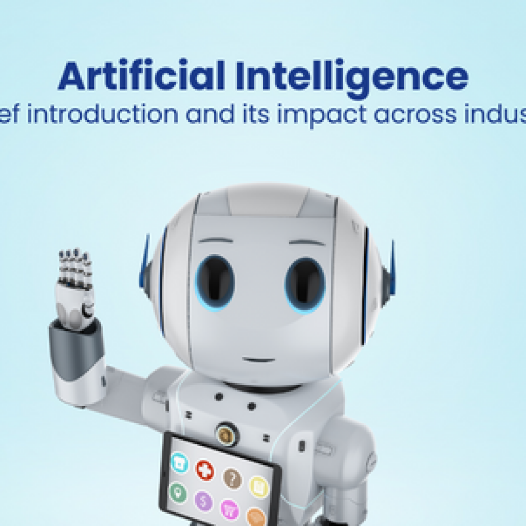 Artificial Intelligence A brief introduction and its impact across industries