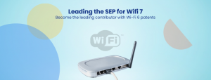 Leading the SEP for Wifi 7 Become the leading contributor with Wi-Fi 6 patents