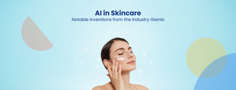 AI in Skincare: Notable Innovations from Industry Giants