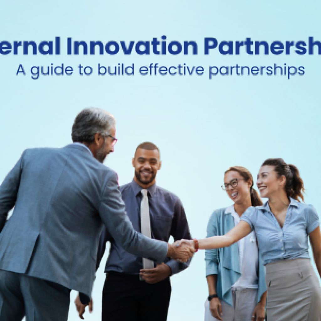 External Innovation Partnerships A guide to build effective partnerships