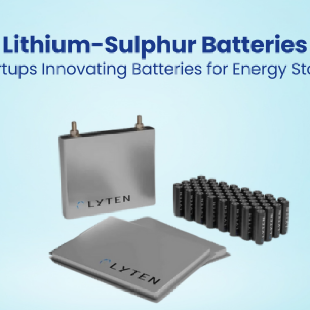 Lithium-Sulphur Batteries 5 Startups Innovating Batteries for Energy Storage