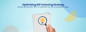 Optimizing SEP Licensing Strategy Quickly Identify Non-SEPs To Optimize Your SEP Licensing Strategy