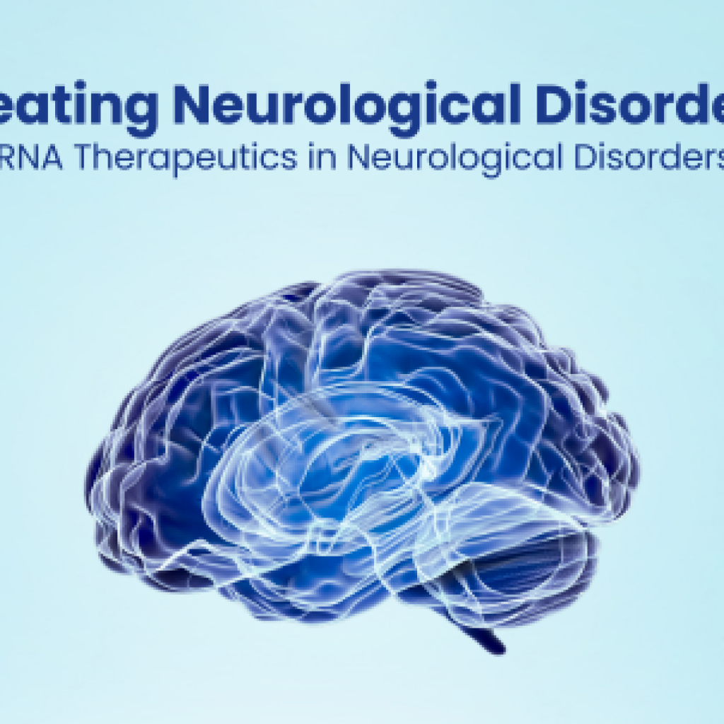 Treating Neurological Disorders The Role of RNA Therapeutics in Neurological Disorders Treatment