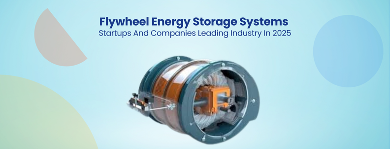 Advanced Flywheel Energy Storage Systems Startups and Companies