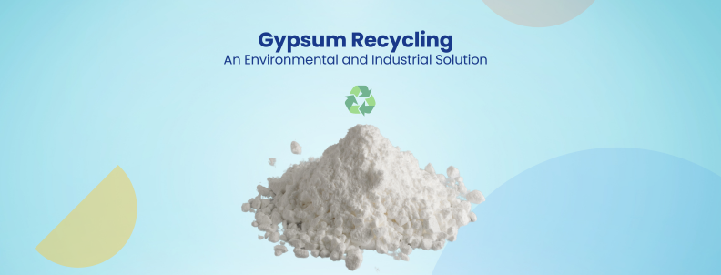 Gypsum Recycling An Environmental and Industrial Solution