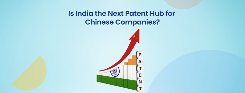 is-india-the-next-patent-hub-for-chinese-companies