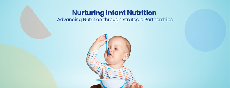 Nurturing Infant Nutrition Advancing Nutrition through Strategic Partnerships