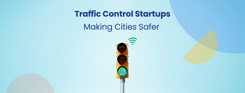 Traffic control startups