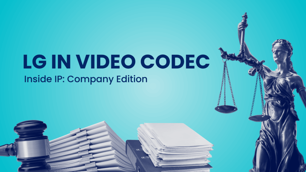 LG's Patent Strategy in Video Codec