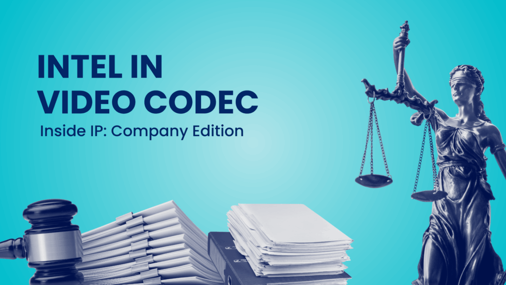 Intel's Patent Strategy in Video Codec