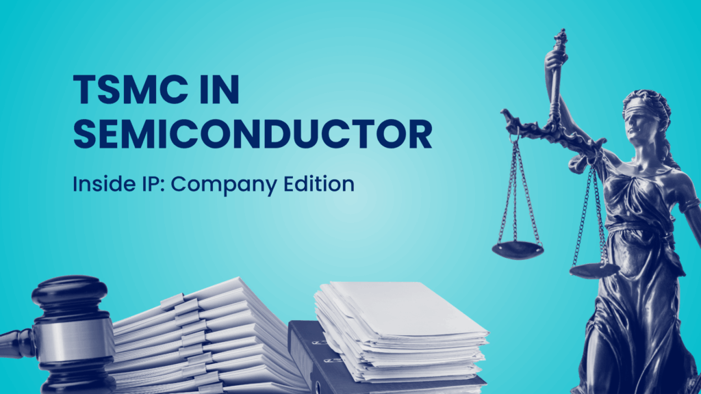 TSMC's Patent Strategy in Semiconductor