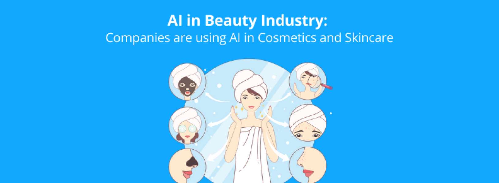 Beauty Companies And Startups To Use AI For Innovation - GreyB