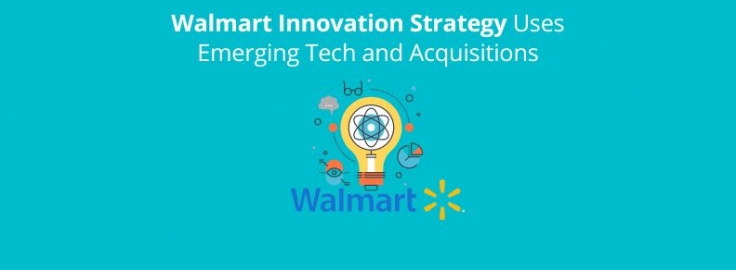 Walmart Strategy aims for Technology, Innovation, and Acquisitions