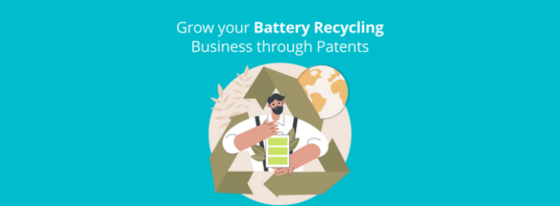 EV Battery Recycling: How Patents can help in Companies Grow?