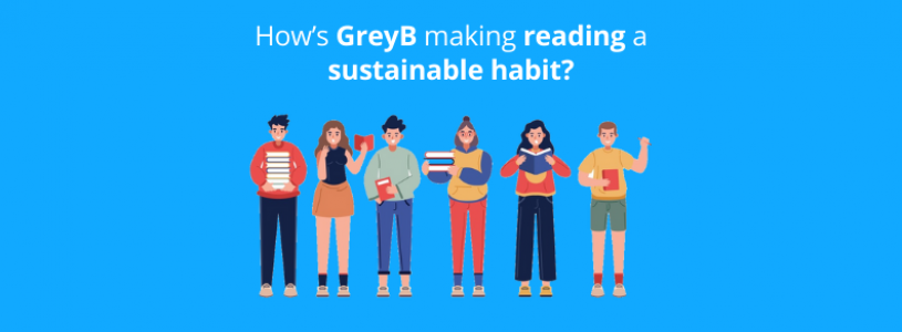 Hows Greyb Making Reading A Sustainable Habit Greyb 4903