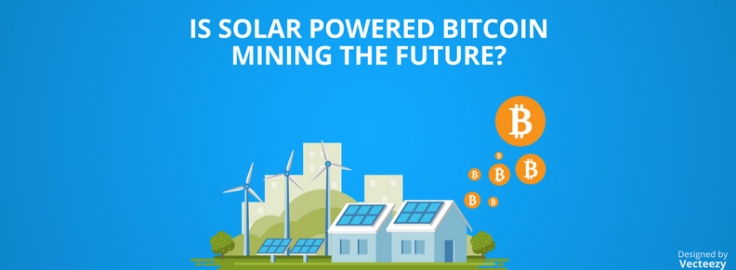 Is Solar-Powered Bitcoin Mining The Future? - GreyB