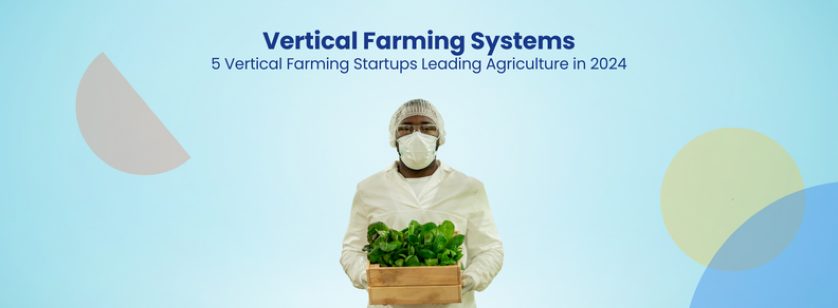 5 Vertical Farming Startups Leading Agriculture In 2024 - GreyB